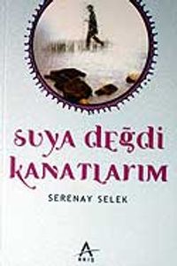 Suya Değdi Kanatlarım