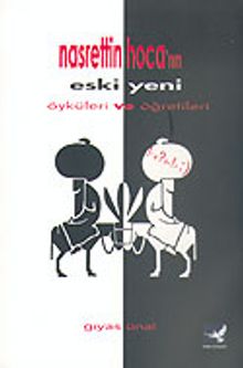 Nasrettin Hoca'nın Eski Yeni Öyküleri ve Öğretileri