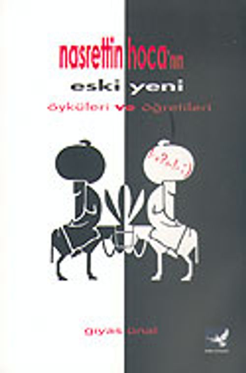 Nasrettin Hoca'nın Eski Yeni Öyküleri ve Öğretileri