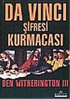 Da Vinci Şifresi Kurmacası