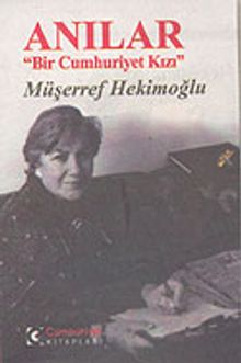 Anılar "Bir Cumhuriyet Kızı"