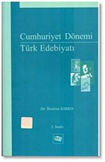 Cumhuriyet Dönemi Türk Edebiyatı (Yeni Türk Edebiyatı) / İbrahim Kıbrıs