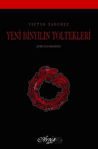 Yeni Binyılın Toltekleri