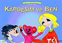 Kardeşim ve Ben