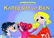 Kardeşim ve Ben