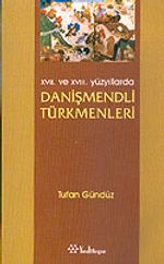 XVII. Ve XVIII. Yüzyıllarda Danişmendli Türkmenleri
