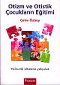 Otizm ve Otistik Çocukların Eğitimi