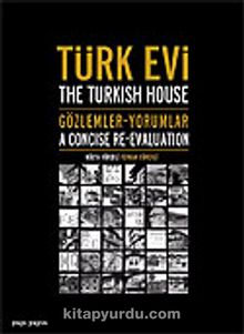 Türk Evi / Gözlemler Yorumlar