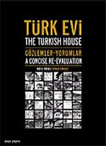 Türk Evi / Gözlemler Yorumlar