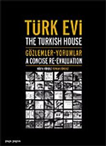 Türk Evi / Gözlemler Yorumlar