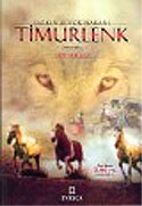 Şarkın Büyük Hakanı Timurlenk