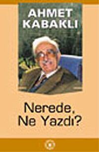 Nerede, Ne Yazdı?