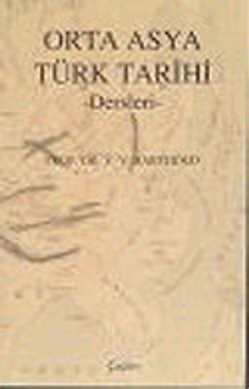 Orta Asya Türk Tarihi Dersleri