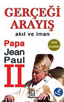 Gerçeği Arayış & Akıl ve İman