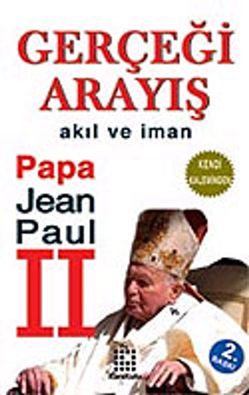 Gerçeği Arayış & Akıl ve İman