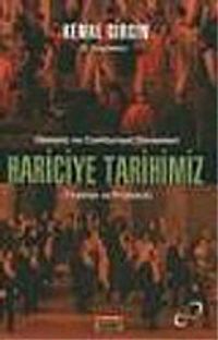 Osmanlı ve Cumhuriyet Dönemleri Hariciye Tarihimiz (Teşkilat ve Protokol)