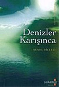 Denizler Karışınca