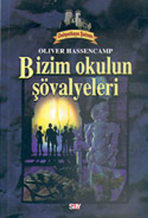 Dehşetkaya Şatosu 1/Bizim Okulun Şövalyeleri
