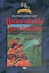 Dehşetkaya Şatosu 2/Bizim Okulda Gece Baskını