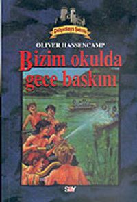 Dehşetkaya Şatosu 2/Bizim Okulda Gece Baskını