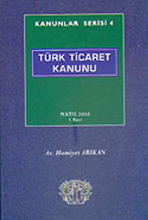 Kanunlar Serisi 4 / Türk Ticaret Kanunu