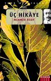 &Uuml;&ccedil; Hikaye
