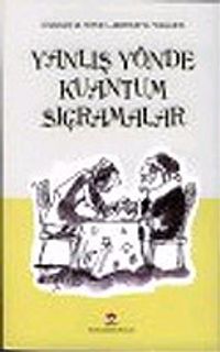 Yanlış Yönde Kuantum Sıçramalar (Ciltsiz)