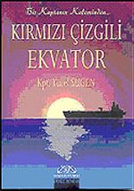 Bir Kaptanın Kaleminden Kırmızı Çizgili Ekvator