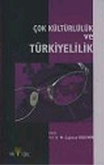 Çok Kültürlülük ve Türkiyelilik