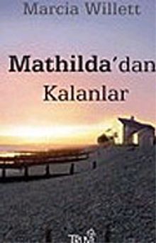 Mathilda'dan Kalanlar