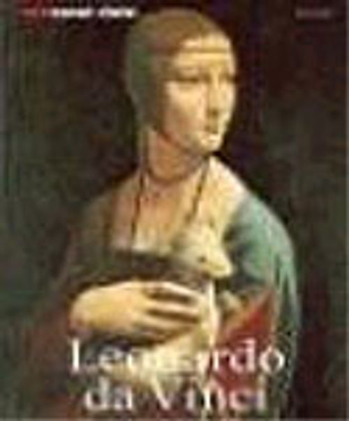 Leonardo da Vinci & Hayatı ve Eserleri