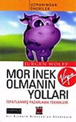 Mor İnek Olmanın Yolları