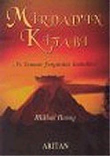 Mirdad'ın Kitabı/...Ve Cenneti Yeryüzüne İndirdiler!