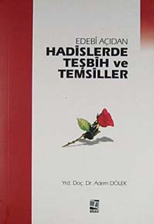 Edebi Açıdan Hadislerde Teşbih ve Temsiller
