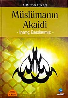 Müslüman Akaidi & İnanç Esaslarımız