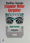 Tarihin İzinde Efsaneler Mitler Ger&ccedil;ekler