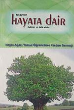 Hayata Dair Öyküler ve Özlü Sözler