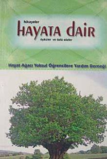 Hayata Dair Öyküler ve Özlü Sözler