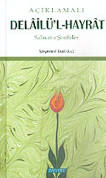 Açıklamalı Delailü'l-Hayrat & Salavat-ı Şerifler