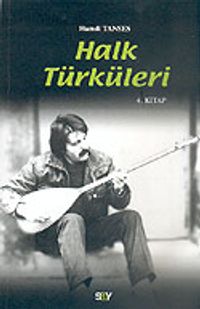 Halk Türküleri / 4. Cilt
