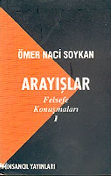 Arayışlar/Felsefe Konuşmaları 1
