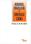 Bedensel Engellilik ve Dini Başa &Ccedil;ıkma