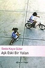 Aşk Eski Bir Yalan