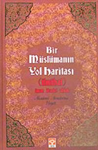 Bir Müslümanın Yol Haritası (İlmihal) İman İbadet Ahlak