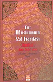 Bir Müslümanın Yol Haritası (İlmihal) İman İbadet Ahlak