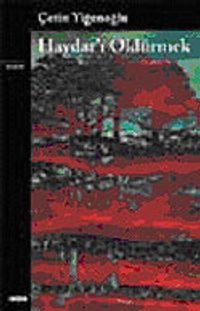 Haydar'ı Öldürmek