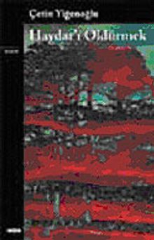 Haydar'ı Öldürmek