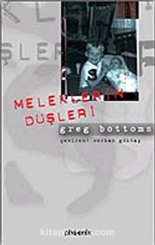 Meleklerin Düşleri - Greg Bottoms