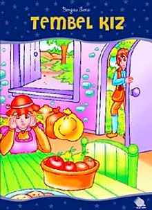 Tembel Kız / Bengisu Serisi Masal Kitapları