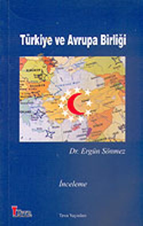 Türkiye ve Avrupa Birliği